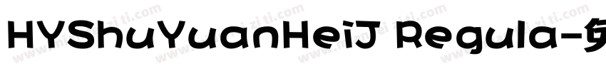 HYShuYuanHeiJ Regula字体转换